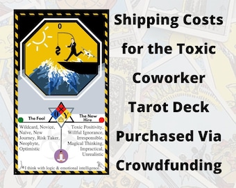 Crowdfunding Shipping Costs Only for the Toxic Coworker Tarot Deck Purchased Via Crowdfunding