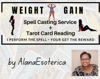 Weight Gain Spell Casting Service + Tarot Card Reading, 20+ years metaphysical experience