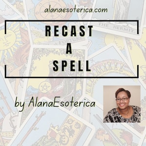 May include: A collage of tarot cards with the text "Recast a Spell" in a black box and the text "by AlanaEsoterica" below. A woman with brown hair and glasses is smiling at the camera in a portrait photo.