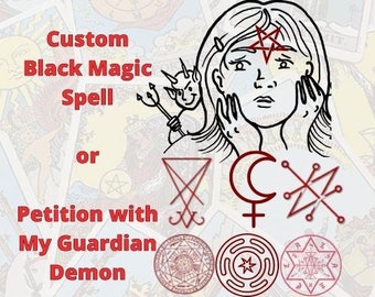 Black Magic Petition To My Guardian Demon for Your about Love, Money, and/or Legal, Custom Petition Service, Black Magic, Dark Magic, Occult