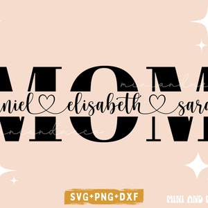 Mom SVG, Mother svg, Mother's Day SVG, Mom split name frame svg, Mum svg, Mom cut file, mom outline, mom png, cricut silhouette svg cut file