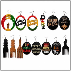 May include: A collection of thirteen wooden earrings featuring various shapes and designs. Text includes Naturally Dope, Black Queen, Queen, Y'all Know I'm Extra, Black Girl Magic, I Love Being Black, Melanin Queen, Curly Coily Curvy Caramel Cutie, and Melanin Every Shade Slays.