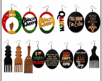 May include: A collection of thirteen wooden earrings featuring various shapes and designs. Text includes Naturally Dope, Black Queen, Queen, Y'all Know I'm Extra, Black Girl Magic, I Love Being Black, Melanin Queen, Curly Coily Curvy Caramel Cutie, and Melanin Every Shade Slays.