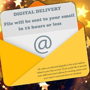 Peut inclure: Une enveloppe jaune avec une feuille de papier blanche &agrave; l'int&eacute;rieur. Le papier porte le texte "DIGITAL DELIVERY" et "File will be sent to your email in 12 hours or less". Un symbole de courriel est affich&eacute; sur le papier. Le texte "All orders are delivered digitally to the email address linked to your Etsy account. If you would like to provide your additional email address for sending, please write your email in personalization at checkout." est &eacute;galement sur le papier.