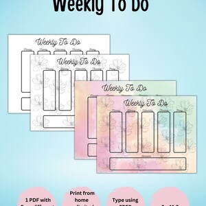 May include: Four printable weekly to-do list templates with floral designs. Each template has a different background color: white, black and white, pink and orange, and green and blue. The text "Weekly To Do" appears at the top of each template. The templates are 8 x 11.5 inches.