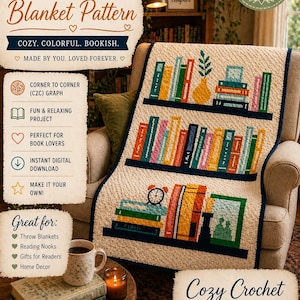 Può includere: Una coperta all'uncinetto color crema con un design a libreria. La coperta presenta libri colorati su scaffali blu navy. Il testo "C2C Bookish Blanket Pattern" è in alto. La coperta è su una poltrona beige.