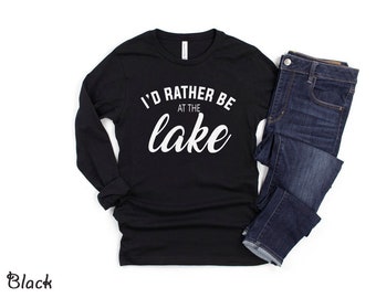 Lake House Gift Summer Tee Custom Lake Shirt Vacation Tee Lake Shirts For Women Men Lake Life Gifts I D Rather Be At The Lake Tshirt Women S Clothing Clothing Explorer Amoon Fund