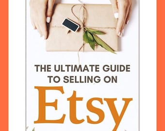 COME VENDERE Guida su Etsy, Strategie per i nuovi venditori Etsy, Suggerimenti per vendere su Etsy, Guida alla vendita 2023 per Etsy, Lista di controllo del negozio Etsy