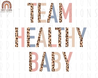 Team Healthy Baby PNG, Leopard and boho, instant digital download, sublimation design, gender reveal