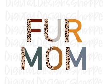 Leopard and Boho Fur Mom PNG, Instant Digital Download, Leopard And boho, Sublimation Designs