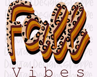 Fall Vibes leopard print layered PNG, instant digital download, sublimation design, fall clipart