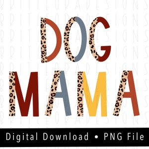 DOG MAMA PNG, leopard and boho, Instant Digital Download, Cute dog lover design, Sublimation Designs