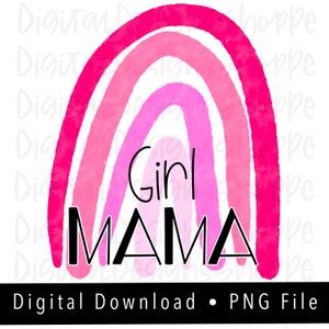 Girl MAMA pink rainbow png, instant digital download, sublimation file, rainbow clipart