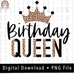 Birthday Queen PNG, medio leopardo negro, clipart corona, descarga digital, diseño de sublimación, impresión DTG, cita divertida, regalo de cumpleaños ella