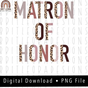 Boho and Leopard Matron of honor PNG, instant digital download, sublimation design, fall clipart, wedding PNGs