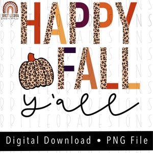 Happy Fall Yall PNG, Digital Download, fall apparel, fall sublimation design, dtg design, fall clipart for mugs and shirts, hello fall