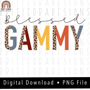 Blessed Gammy PNG, Leopard and boho, instant digital download, sublimation design, granny clipart