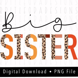 Big sister PNG, Leopard and boho, instant digital download, sublimation design, sunset palette, sisters shirts
