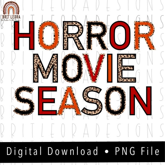 Horror Movie Season PNG, digital download, Horror movie PNG, Horror Png for sublimation, Halloween graphic, sublimation print, dtg printing