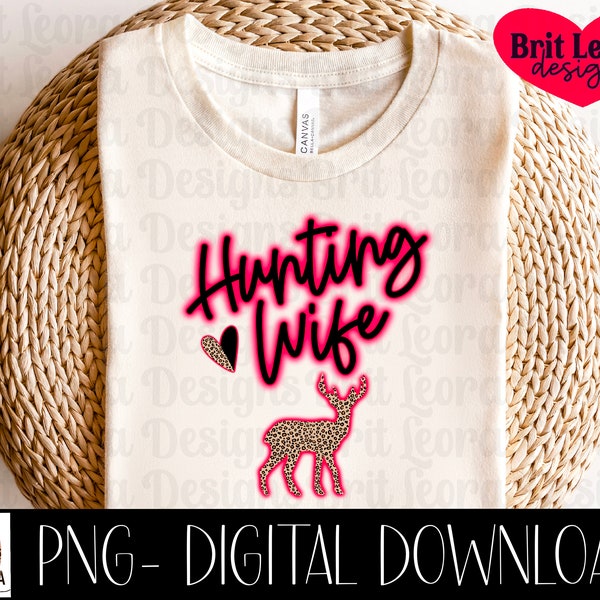 Hunting wife leopard hot pink PNG, digital download, hunting png, hunter clipart, hunting life sublimation, deer design, hunting season png