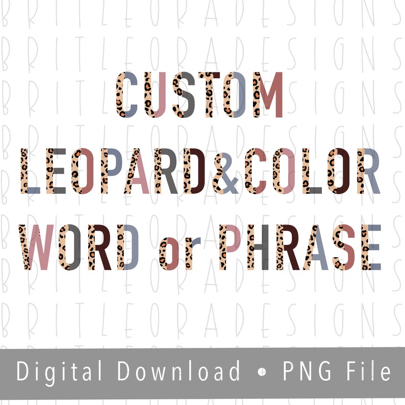 Custom Leopard and Color Word or phrase