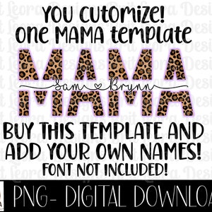 Plantillas Mama PNG personalizables, 1 plantilla con espacio para que pueda agregar nombres. ¡Fuente no incluida! Mamá de ambos png, mamá de niñas, mamá de niños