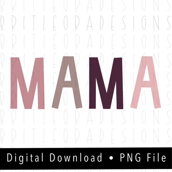 MAMA PNG Pink Tones Instant Digital Download Sublimation | Etsy