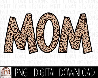 Mom leopard and black png file for sublimation on shirt or print, mom png, mama leopard design, leopard png, cute mama png, funny mama png