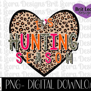 Es ist Jagdsaison mit Leopardenherz PNG für Sublimation oder Druck, Jäger png, Jagdzeit Tshirt Design, Hirsch Jagd Design, orange
