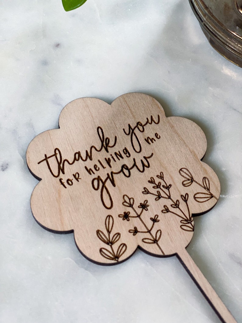 Teacher plant stake, teacher appreciation gift, end of year gift, Mothers Day gift, thanks for helping me grow, grandma gift image 9