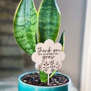 Teacher plant stake, teacher appreciation gift, end of year gift, Mothers Day gift, thanks for helping me grow, grandma gift image 3