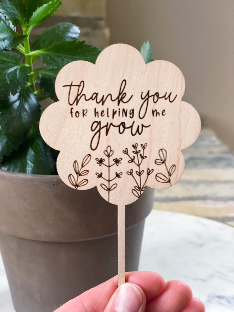 Teacher plant stake, teacher appreciation gift, end of year gift, Mothers Day gift, thanks for helping me grow, grandma gift image 4