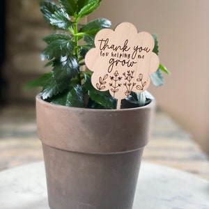 Teacher plant stake, teacher appreciation gift, end of year gift, Mothers Day gift, thanks for helping me grow, grandma gift image 2