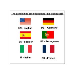 May include: A white rectangular graphic with the text "The pattern has been translated into 6 languages." Below are six flags: American, German, Spanish, Portuguese, Italian, and French, each labeled with its language.