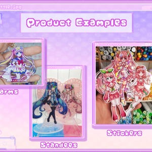 May include: Product examples for charms, stand-up figures, and stickers. The charms are colorful and feature anime-style characters. The stand-up figures are on clear bases and feature anime-style characters. The stickers are colorful and feature anime-style characters.
