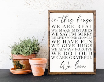 In This House We Love, In This House We Are Real Hand Painted Wood Sign, Framed Wood Sign, Farmhouse Sign, Modern Farm Decor