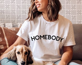 Homebody Shirt, Indoorsy Shirt, Couch Shirt, Lazy Shirt, Introvert Shirt, Anti Social Shirt, Funny Quote Shirt, Gift For Introverts