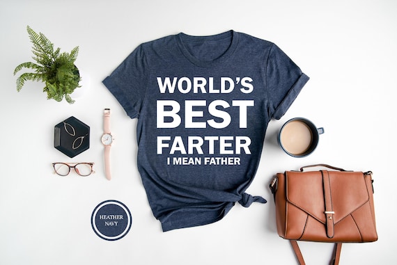 World's Best Farter Shirt, Best Father Shirt, Fathers Day Gift, Funny Dad Gift, Christmas Gift For Father, Gift For Husband