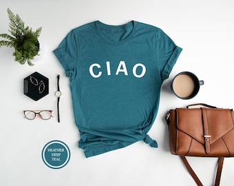 Ciao Shirt, Italy Travel Shirt