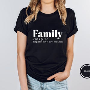 Family Definition Shirts, Cute Family T-Shirt, Funny Family Shirt, Gift for Family, Family Tees, Love My Family Shirt, Family Life T-Shirt
