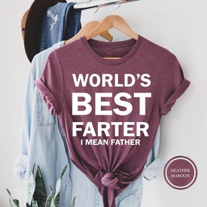 Funny Dad T-Shirt, World's Best Farter Gift image 4