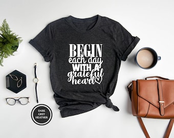 Grateful Heart T-Shirt, Christian Inspirational Tee