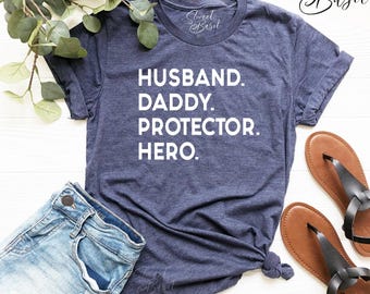 Husband Daddy Hero Shirt, New Dad Gift, Father's Day Tee
