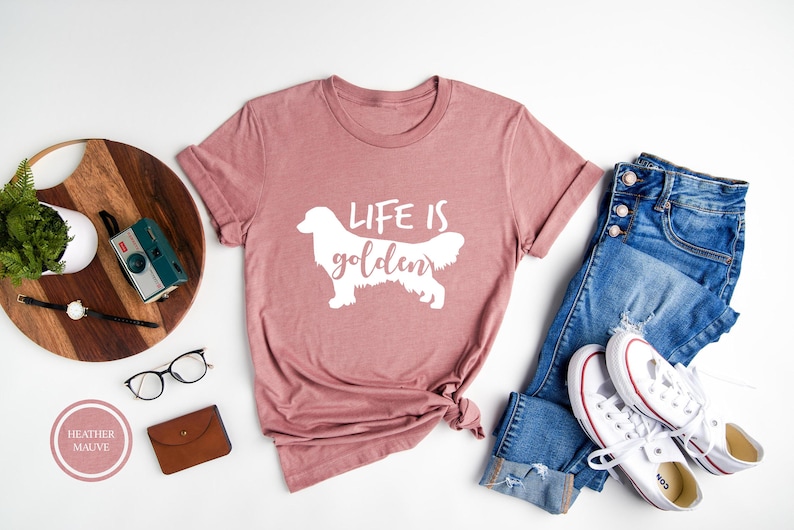 Life Is Golden Shirt, Golden Retriever Mom, Golden Retriever Tee, Dog Mom Shirt, Cute Dog Shirt, Gift For Dog Lover, Dog Shirt For Women image 3