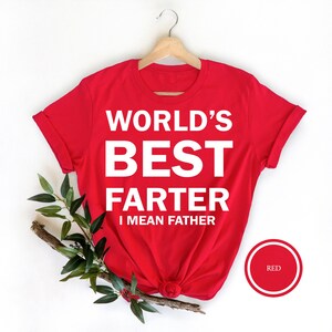Funny Dad T-Shirt, World's Best Farter Gift image 2