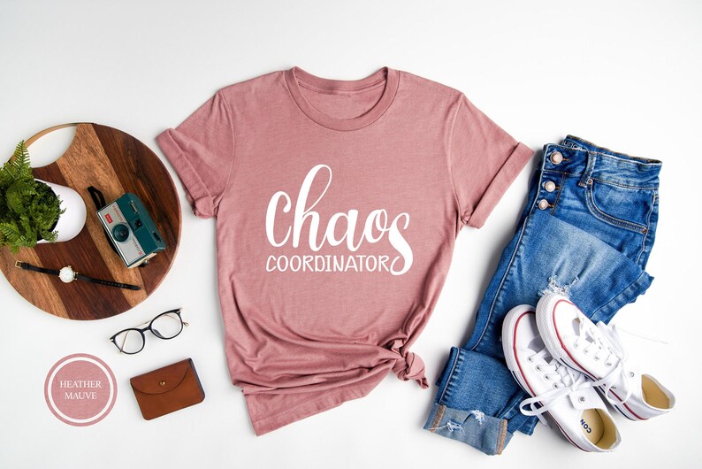 Chaos Coordinator, Teacher Shirt, Mom Life Shirt, Funny Mom Shirt, Gift For Mom, Back To School, Gift For Teacher, Coach Shirt image 2