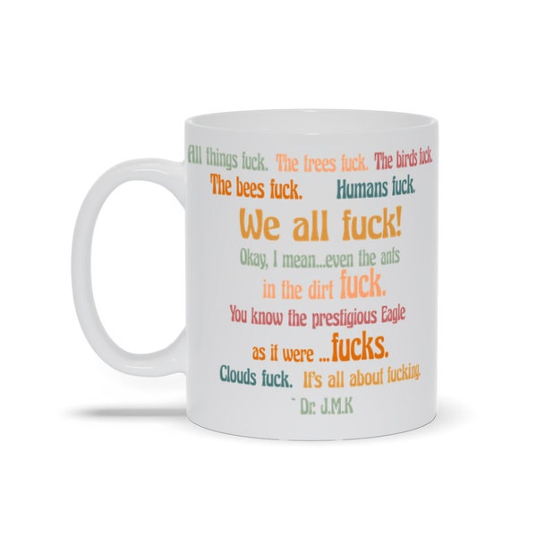 Greta Van Fleet Coffee Mug, Josh Kiszka Cup, Dr. J.M.K, We All Fuck, Everyone Fucks, Peaceful Army Mug, Gvf Gift, Greta Van Fleet Gifts