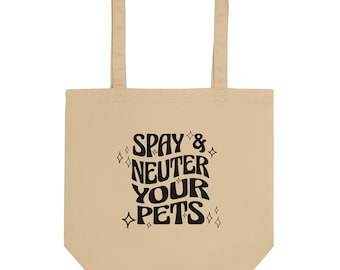 Spay and Neuter Your Pets tan eco-tote bag, retro tote bag, gifts for pet owners, animal welfare shirts, adopt don't shop, animal lovers