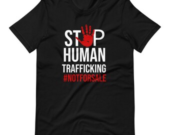 Stop Human Trafficking Not For Sale Children Trafficking Short-Sleeve Unisex T-Shirt, Bella Canvas Shirt