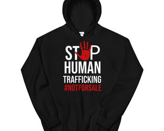 Stop Human Trafficking Not For Sale Children Trafficking Unisex Hoodie